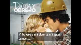 Video thumbnail of "Dama y Obrero (Voy a regalarte un millon de estrellas)"