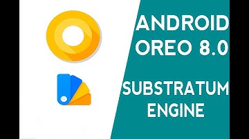 Substratum Engine para Android Oreo(8.0.0)