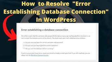 How To Resolve "Error Establishing Database Connection" Wordpress