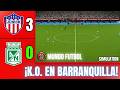 🔴 Junior vs Nacional En Vivo ⚽ Gran Final Ida Liga BetPlay DIMAYOR "SIMULACIÓN"