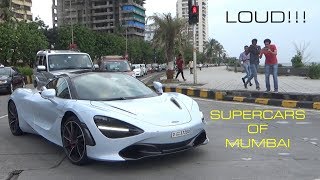 LOUD SUPERCARS OF MUMBAI | INDIA | SEPTEMBER 2017