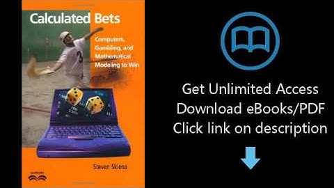 Calculated Bets: Computers, Gambling, and Mathematical Modeling to Win (Outlooks)