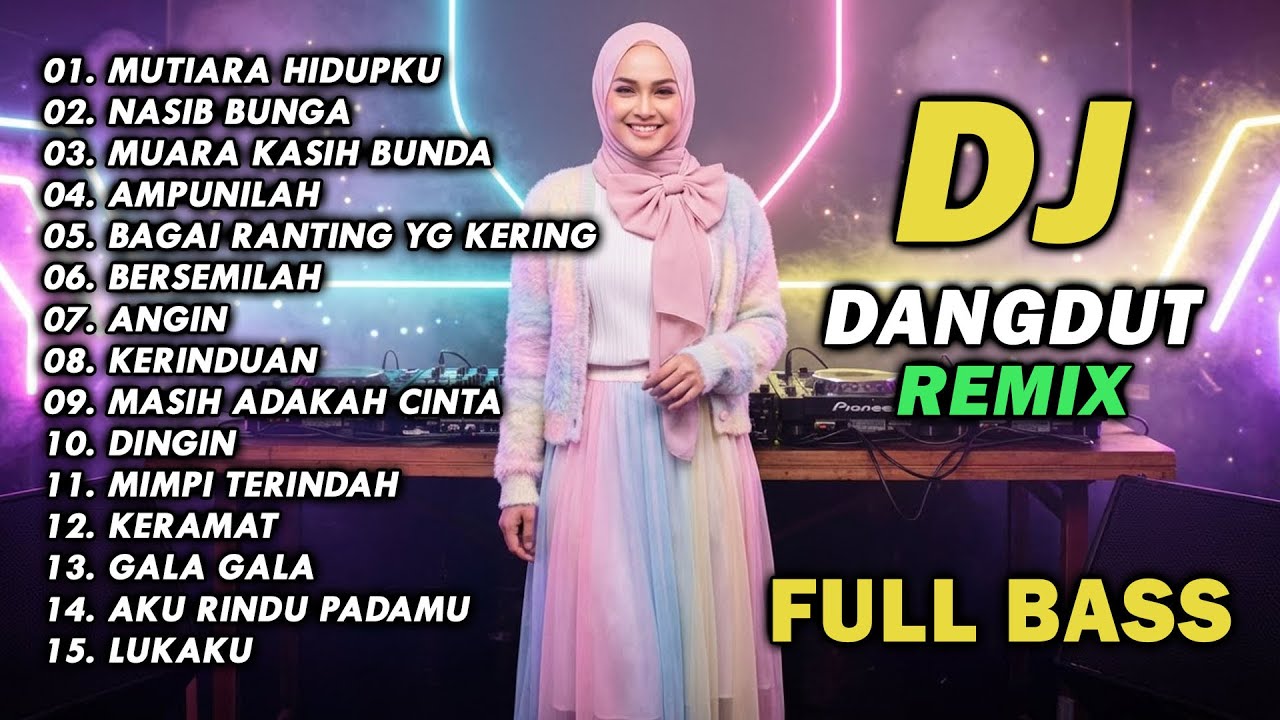 DJ REMIX DANGDUT LAWAS FULL BASS || DJ MUTIARA HIDUPKU | DJ NASIB BUNGA