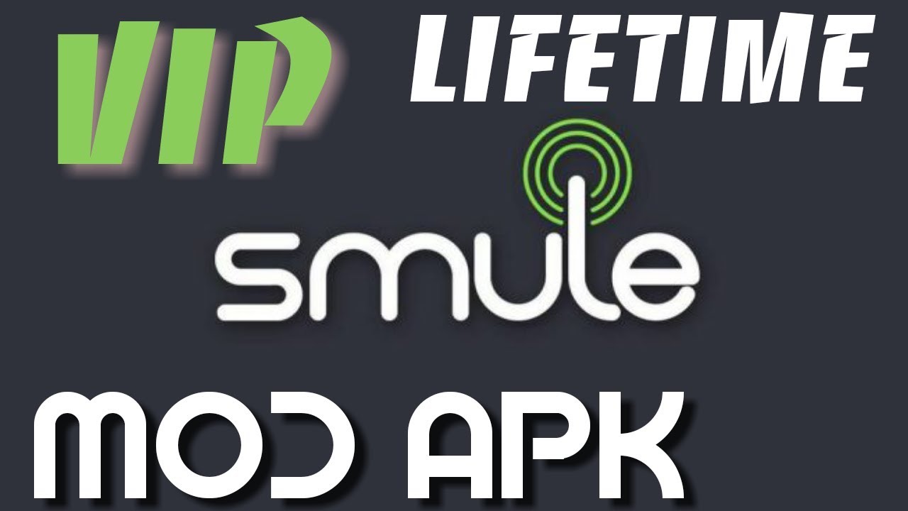 VIP SMULE HACK MOD APK LIFETIME  ||