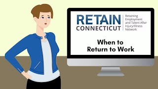Returning to Work After an Injury or Illness 2 - When to Return to Work