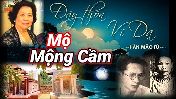 Lần đầu tiên tới nhà và viếng Mộ Bà Mộng Cầm người mà nhà thơ Hàn Mặc Tử yêu đến cuối cuộc đời
