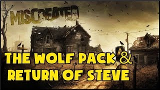 Wolf Pack & Return Of Steve - Miscreated