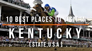10 Best Places to Visit in Kentucky, USA | Travel Video | Travel Guide | SKY Travel