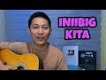 INIIBIG KITA | GUITAR LESSON | BEGINNERS