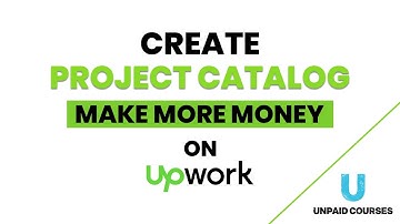 Freelancing | Create Upwork Project Catalog & Get More Jobs