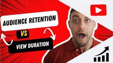 Audience Retention vs. Average View Duration | Why They Matter for YouTube Success