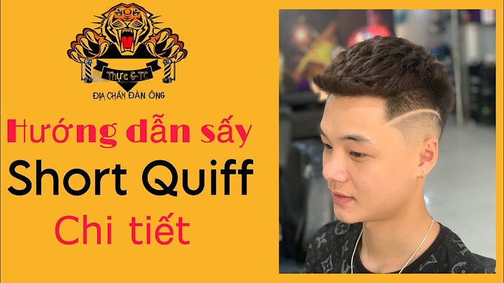 Hướng dẫn vuốt short quiff