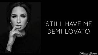 Still Have Me - Demi Lovato (lyrics) | Music Storm