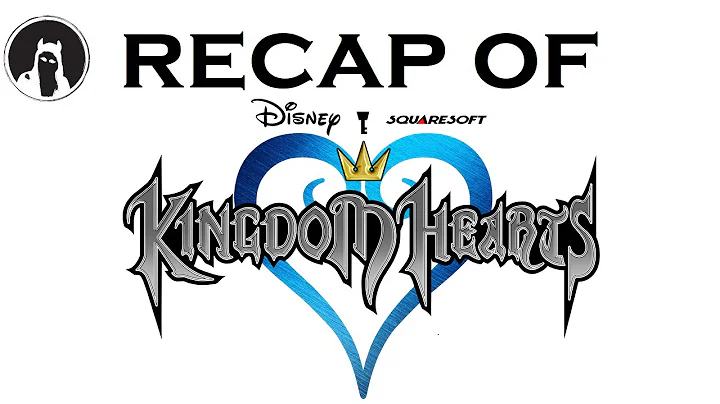 The ULTIMATE Recap of Kingdom Hearts (RECAPitation) #kingdomhearts