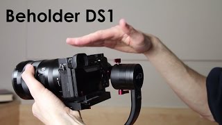 How To Balance The Beholder DS1 + Footage [Sony a6300 + 18-105 f/4 G OSS]