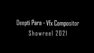 VFX Compositing Reel 2021 | Deepti Para