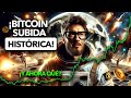 BITCOIN ¡La MAYOR SUBIDA de la Historia!? ¿Te lo estás Perdiendo?