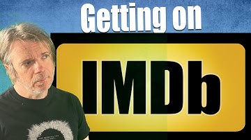 How to Get Your Film Listed On IMDb