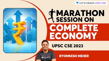 Complete Economy Marathon | Part- 2 | UPSC CSE 2023 | Byomkesh Meher | Let