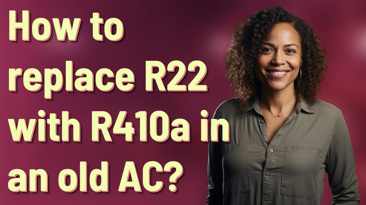 Can You Replace R22 With R410a