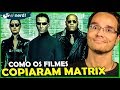 MATRIX: ANÁLISE COMPLETA