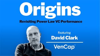 Revisiting Power Law VC Performance with David Clark