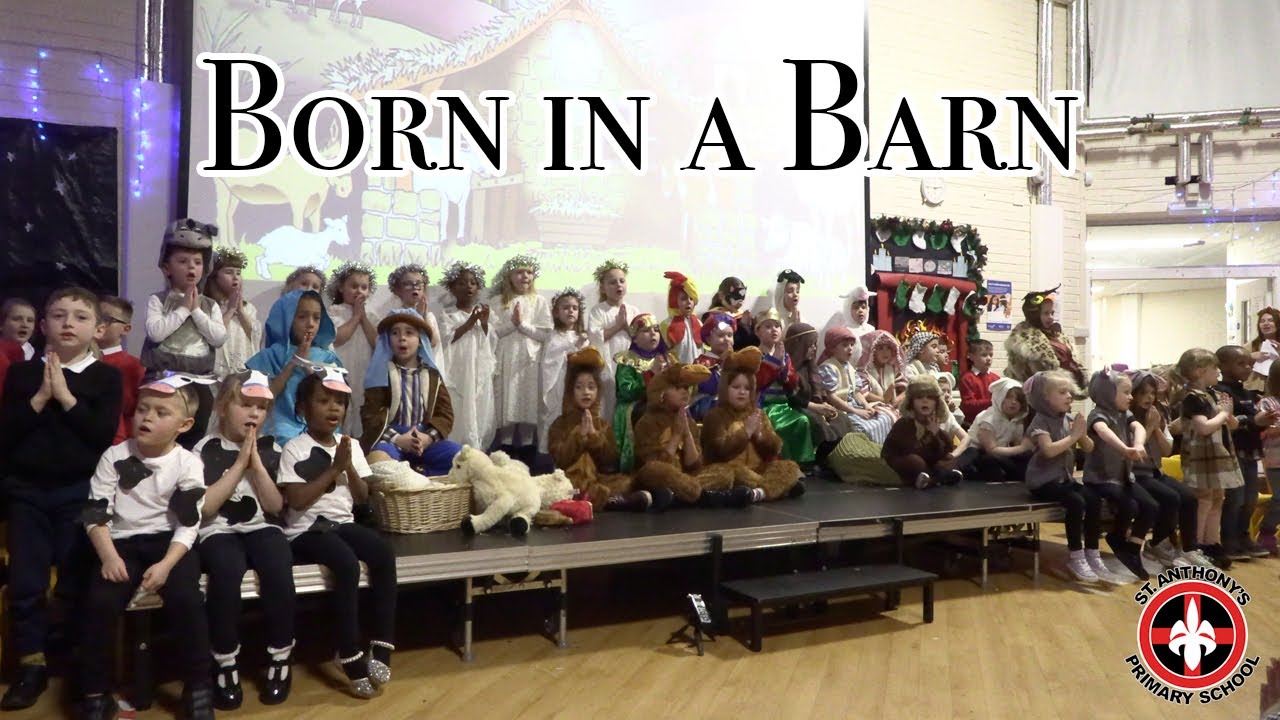 Born in a Barn 2023 - St Anthony's Primary School Armadale