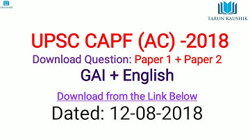 UPSC CAPF August 2018 QUESTION PAPER DOWNLOAD
