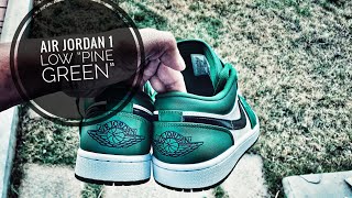 Air Jordan 1 Low I Pine Green I Unboxing I On Feet