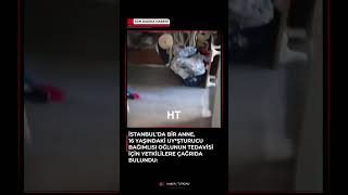 İstanbul’da bir annenin feryadı: 16 yaşındaki oğlu için yardım istedi 🚨