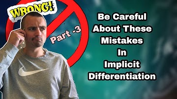Most common mistakes in Implicit Differentiation Part 3 (solve for dy/dx)