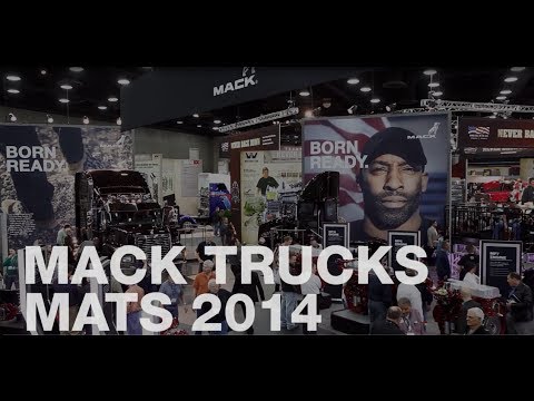 Mack at MATS 2014 - Fuel Efficiency, Uptime, and Dealer Support