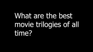 Q&A - Best TV Episodes of All Time, Movie Trilogies, Best Video Games, Best Modern Directors, Etc.