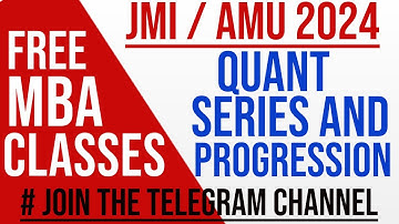 Crash Course| JMI MBA2024| AMU MBA2024| Quant| Series & Progression in one video| Free Classes Jamia
