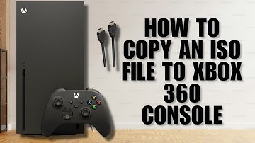 How to Copy an ISO File to Xbox 360 Console – Easy Method