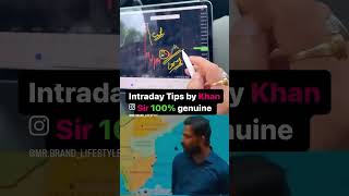 Intraday trading tips by khan sir 100% genuine