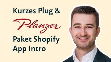 Plug & Planzer Paket | Kurzes Intro zum Shopify App
