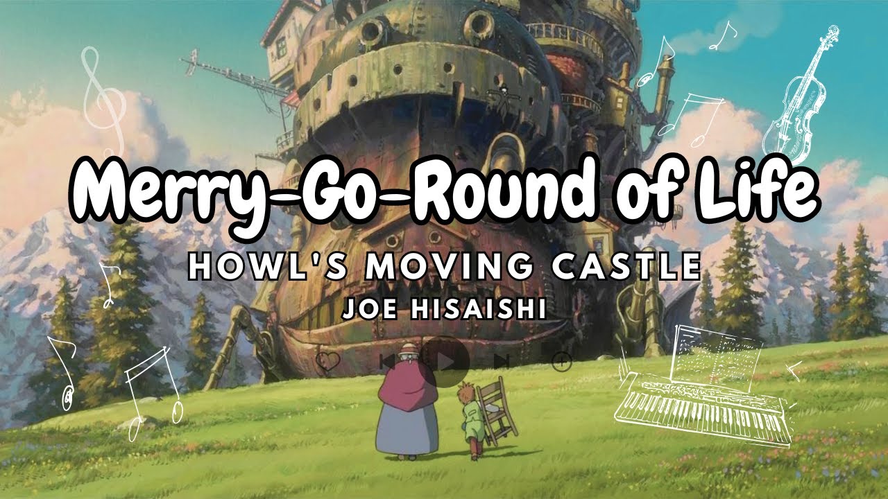 Merry-Go-Round of Life - Howl's Moving Castle / Joe Hisaishi (Cover ...