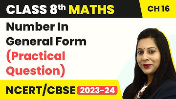 Number In General Form (Practical Question)- Playing With Numbers | Class 8 Maths Chapter 16 | NCERT