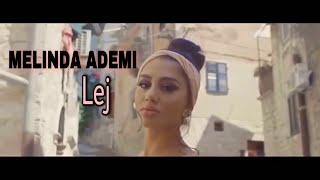 Melinda Ademi - Lej Official Video