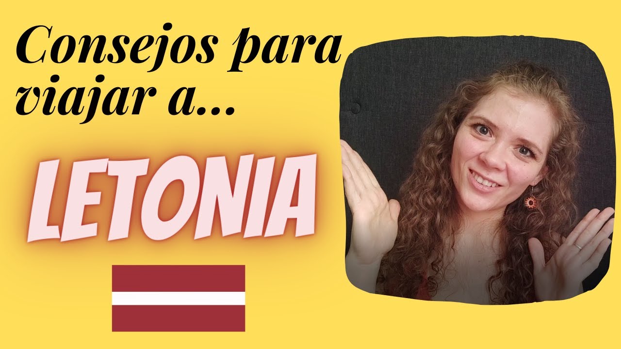 ¿Cómo VIAJAR a LETONIA: CONSEJOS y RECOMENDACIONES
