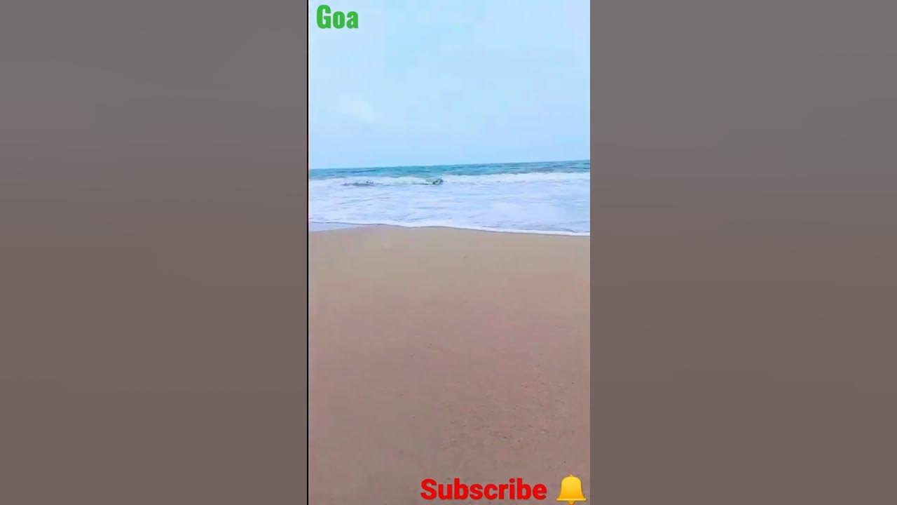 status video Goa bich ka samundar bahut pyara dikhta hai dekhiae - YouTube