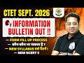 CTET 2026 Information Bulletin Out !! | CTET 2026 Detail Notification Out | CTET Sept 2026 Form 2026
