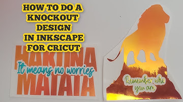 How to do a Knockout design - Easy - Inkscape - Cricut - Design space