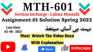 Mth601 Assignment No.1 Solution Spring 2023 |Section Incharge Lubna Mustafa|