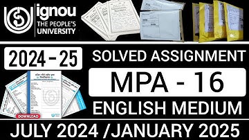 MPA 16 SOLVED ASSIGNMENT 2024-25 IN ENGLISH | MPA 16 SOLVED ASSIGNMENT 2024-25 | MPA 16