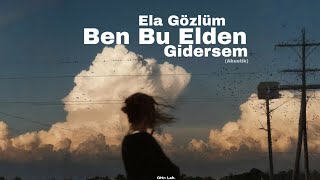 Ela Gözlüm Ben Bu Elden Gidersem Otto Lab. (Akustik)