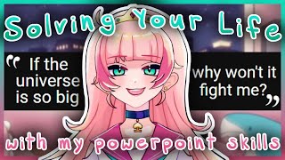 Solving All Your Life Problems Youre Welcome