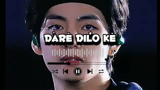 Dare Dilo Ke cover by Teahyung..🎶🎶#aicover