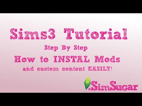 The Sims 3 Tutorial - How to Install Custom Content/Mods